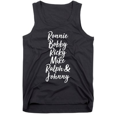 Cool Ronnie Bobby Ricky Mike Ralph And Johnny Tank Top