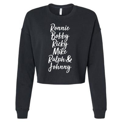 Cool Ronnie Bobby Ricky Mike Ralph And Johnny Cropped Pullover Crew