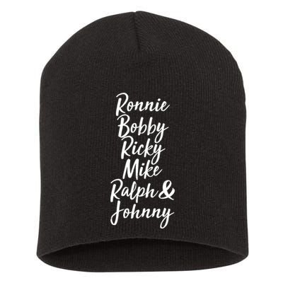 Cool Ronnie Bobby Ricky Mike Ralph And Johnny Short Acrylic Beanie