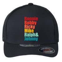 Cool Ronnie Bobby Ricky Mike Ralph And Johnny Flexfit Unipanel Trucker Cap