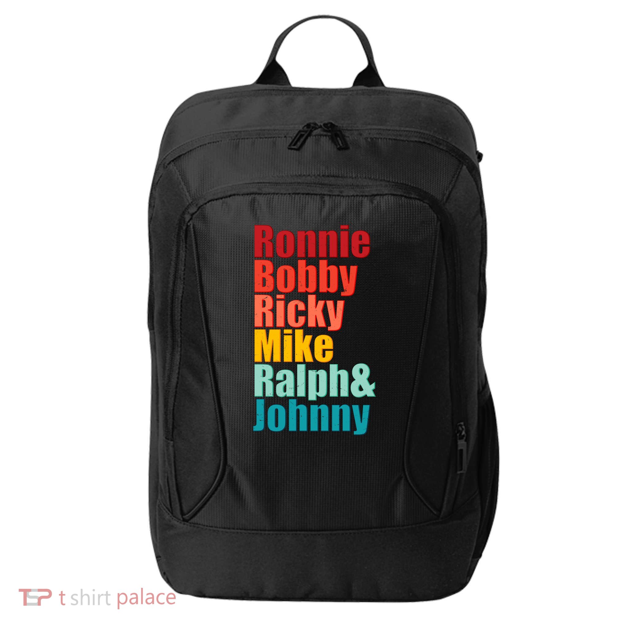 Cool Ronnie Bobby Ricky Mike Ralph And Johnny City Backpack
