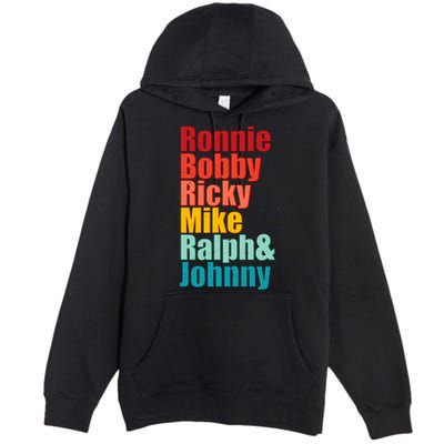 Cool Ronnie Bobby Ricky Mike Ralph And Johnny Premium Pullover Hoodie