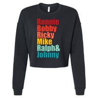 Cool Ronnie Bobby Ricky Mike Ralph And Johnny Cropped Pullover Crew