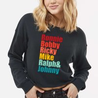 Cool Ronnie Bobby Ricky Mike Ralph And Johnny Cropped Pullover Crew