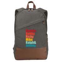 Cool Ronnie Bobby Ricky Mike Ralph And Johnny Cotton Canvas Backpack