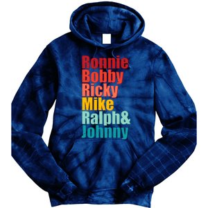 Cool Ronnie Bobby Ricky Mike Ralph And Johnny Tie Dye Hoodie