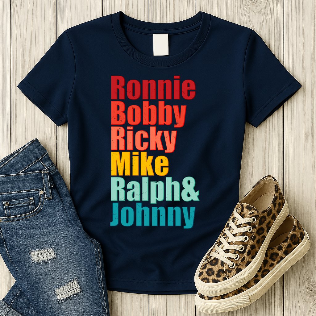 Cool Ronnie Bobby Ricky Mike Ralph And Johnny Womens T-Shirt
