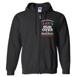 Christmas Runover By Reindeer Funny Xmas Full Zip Hoodie