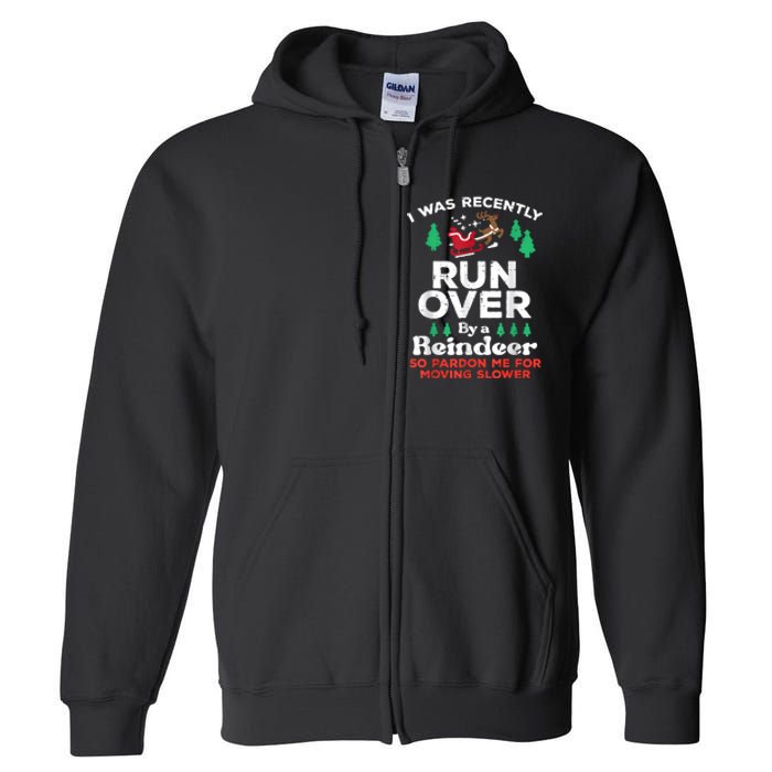 Christmas Runover By Reindeer Funny Xmas Full Zip Hoodie