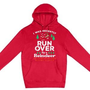 Christmas Runover By Reindeer Funny Xmas Premium Pullover Hoodie