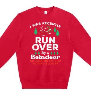 Christmas Runover By Reindeer Funny Xmas Premium Crewneck Sweatshirt