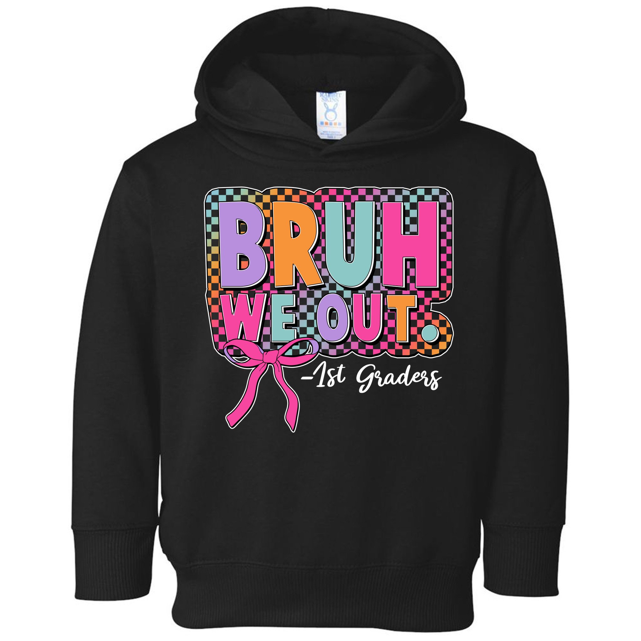 Cute Retro Bruh We Out First Graders Toddler Hoodie
