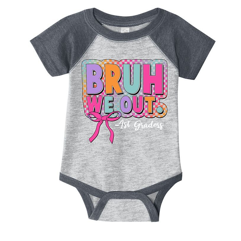Cute Retro Bruh We Out First Graders Infant Baby Jersey Bodysuit