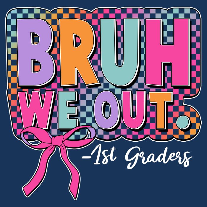 Cute Retro Bruh We Out First Graders Infant Baby Jersey Bodysuit