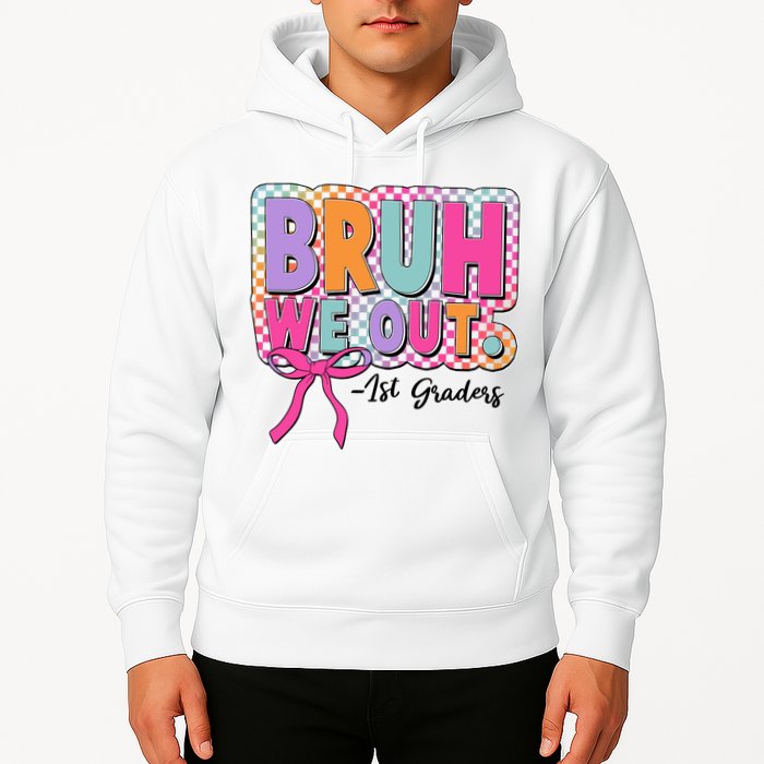 Cute Retro Bruh We Out First Graders Hoodie