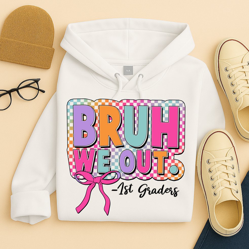 Cute Retro Bruh We Out First Graders Hoodie