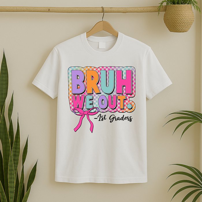 Cute Retro Bruh We Out First Graders T-Shirt