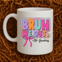 Cute Retro Bruh We Out First Graders Mug