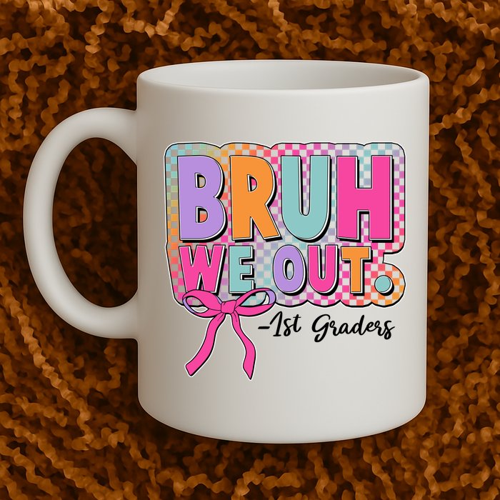 Cute Retro Bruh We Out First Graders Mug