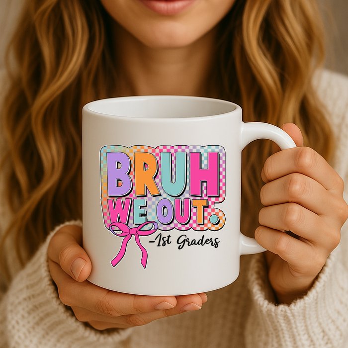 Cute Retro Bruh We Out First Graders Mug