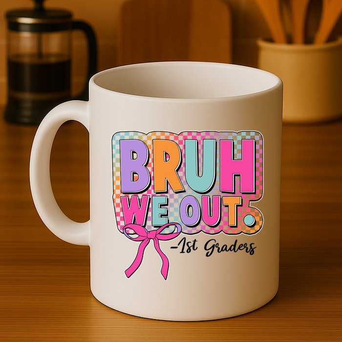 Cute Retro Bruh We Out First Graders Mug