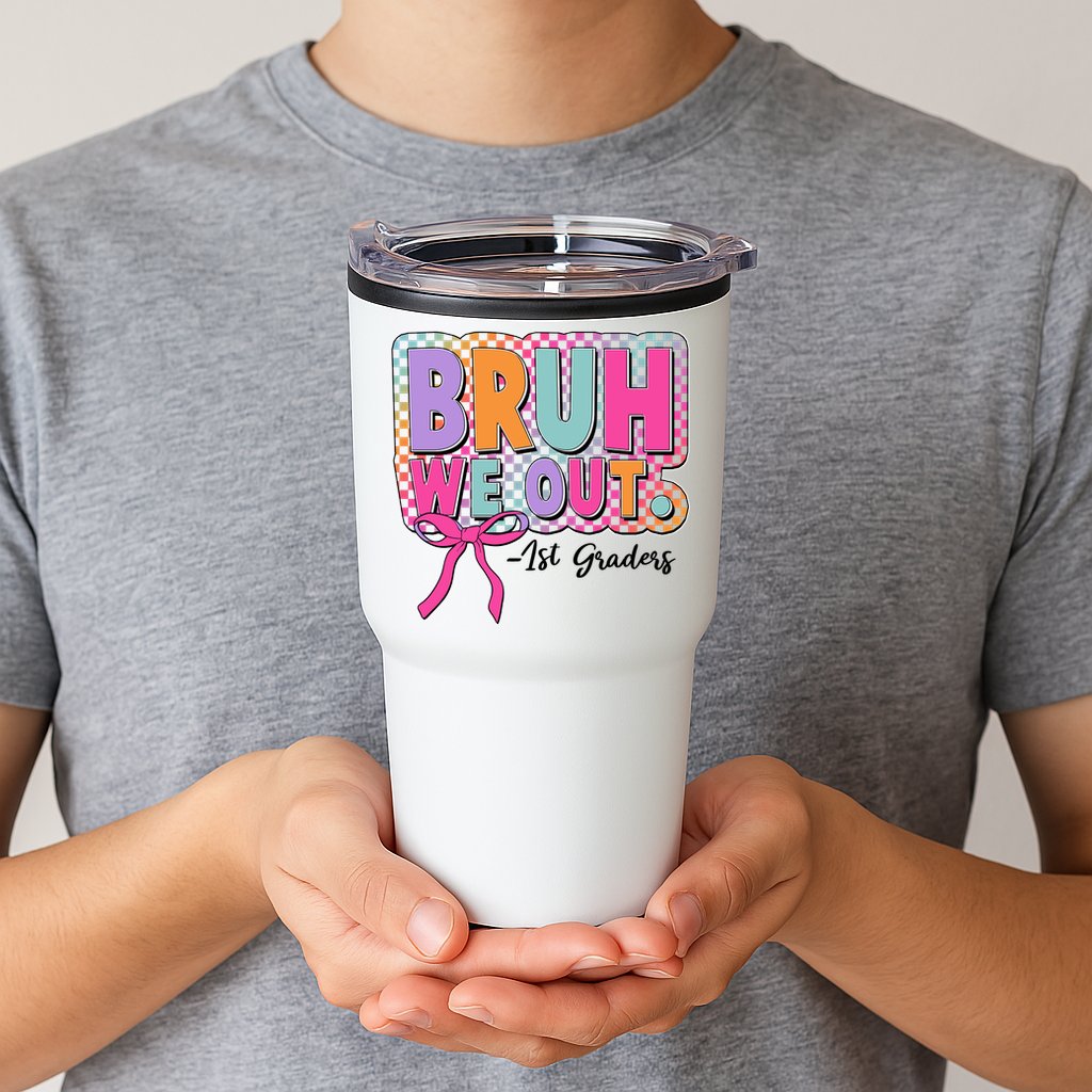 Cute Retro Bruh We Out First Graders Tumbler