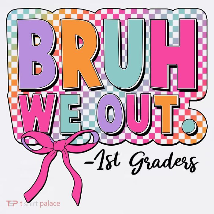 Cute Retro Bruh We Out First Graders Poster