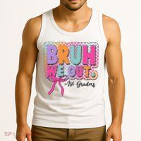 Cute Retro Bruh We Out First Graders Tank Top