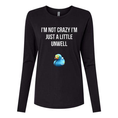 Crazy Retro Blue Duck I'M NOT CRAZY I'M JUST A LITTLE UNWELL Womens Cotton Relaxed Long Sleeve T-Shirt