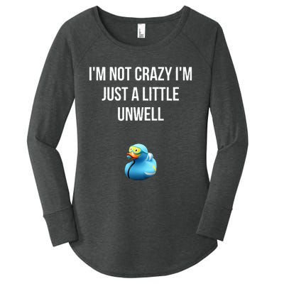 Crazy Retro Blue Duck I'M NOT CRAZY I'M JUST A LITTLE UNWELL Women's Perfect Tri Tunic Long Sleeve Shirt