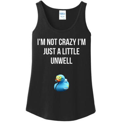 Crazy Retro Blue Duck I'M NOT CRAZY I'M JUST A LITTLE UNWELL Ladies Essential Tank