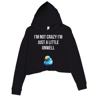 Crazy Retro Blue Duck I'M NOT CRAZY I'M JUST A LITTLE UNWELL Crop Fleece Hoodie