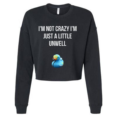 Crazy Retro Blue Duck I'M NOT CRAZY I'M JUST A LITTLE UNWELL Cropped Pullover Crew