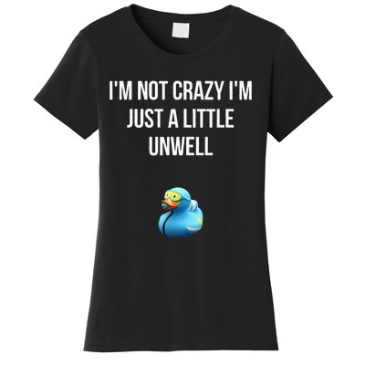 Crazy Retro Blue Duck I'M NOT CRAZY I'M JUST A LITTLE UNWELL Women's T-Shirt