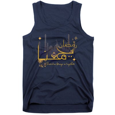 Cool Ramadan Bring Us Together Tank Top