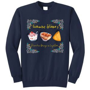 Cool Ramadan Bring Us Together Tall Sweatshirt