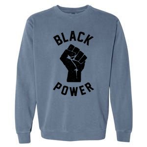 Civil Rights Black Power Fist Garment-Dyed Sweatshirt