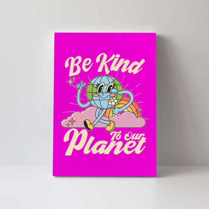 Cute Retro Be Kind To Our Planet Celebrate Earth Day Canvas