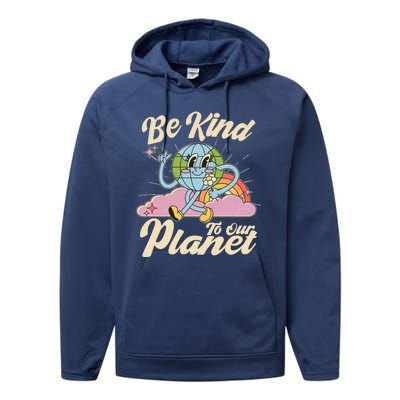 Cute Retro Be Kind To Our Planet Celebrate Earth Day Performance Fleece Hoodie