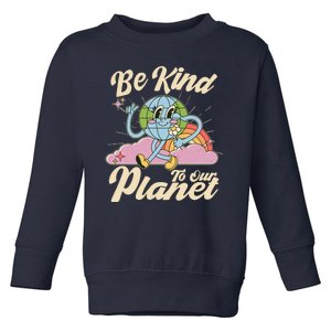 Cute Retro Be Kind To Our Planet Celebrate Earth Day Toddler Sweatshirt