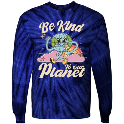 Cute Retro Be Kind To Our Planet Celebrate Earth Day Tie-Dye Long Sleeve Shirt