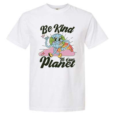 Cute Retro Be Kind To Our Planet Celebrate Earth Day Garment-Dyed Heavyweight T-Shirt