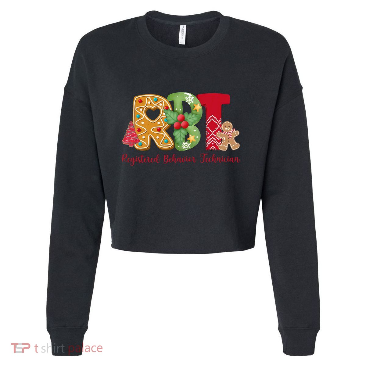 Christmas Registered Behavior Technician Rbt Aba Therapy Cropped Pullover Crew