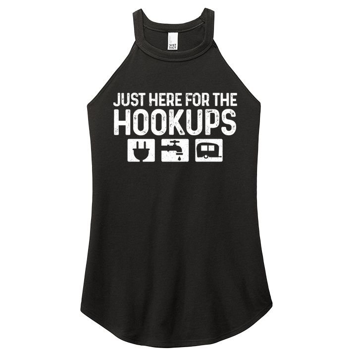 Camping Rv Caravan Motorhome Just Here For The Hookups Funny Cute Gift Women's Perfect Tri Rocker Tank