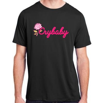 Crybaby Rose Cry Baby Kawaii Hipster Soft Girl Slogan Adult ChromaSoft Performance T-Shirt