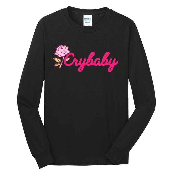 Crybaby Rose Cry Baby Kawaii Hipster Soft Girl Slogan Tall Long Sleeve T-Shirt