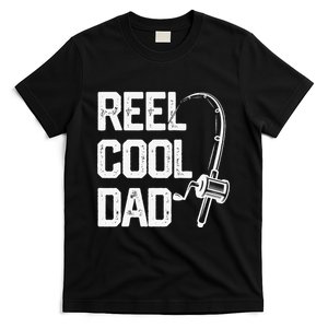 Cute Reel Cool Dad Fishing Daddy Fathers Day Gift T-Shirt