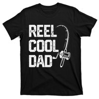 Cute Reel Cool Dad Fishing Daddy Fathers Day Gift T-Shirt