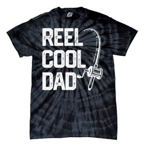 Cute Reel Cool Dad Fishing Daddy Fathers Day Gift Tie-Dye T-Shirt