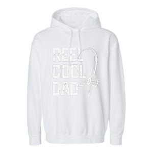 Cute Reel Cool Dad Fishing Daddy Fathers Day Gift Garment-Dyed Fleece Hoodie